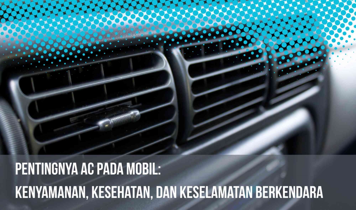 Mengapa Jempol AC Mobil Jadi Pilihan Utama di Cilacap? Kunci Kenyamanan Mobil Anda